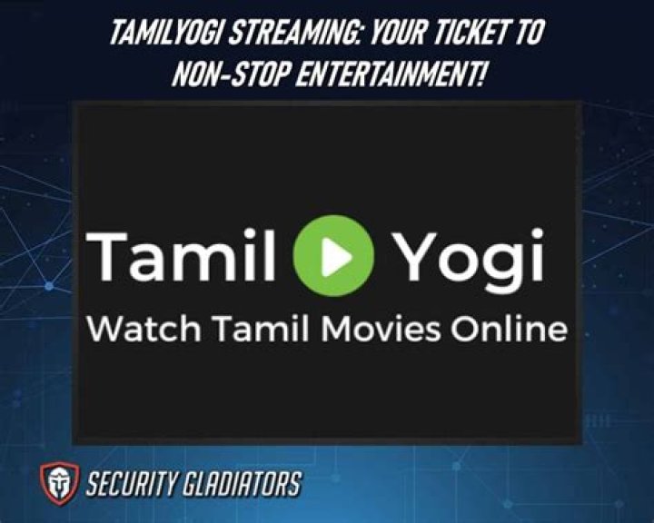 Discovering The Magic Of Www.tamilyogi Vip: A Gateway To Entertainment
